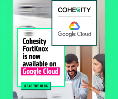 🔐Manage and Protect What Matters Most with Cohesity FortKnox