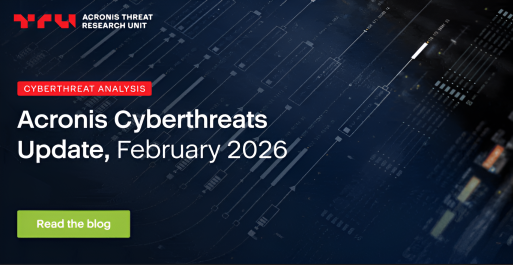 🔐Acronis Cyberthreats Update